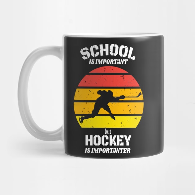 School Is Important But Hockey Is Importanter Funny Vintage Retro by WassilArt